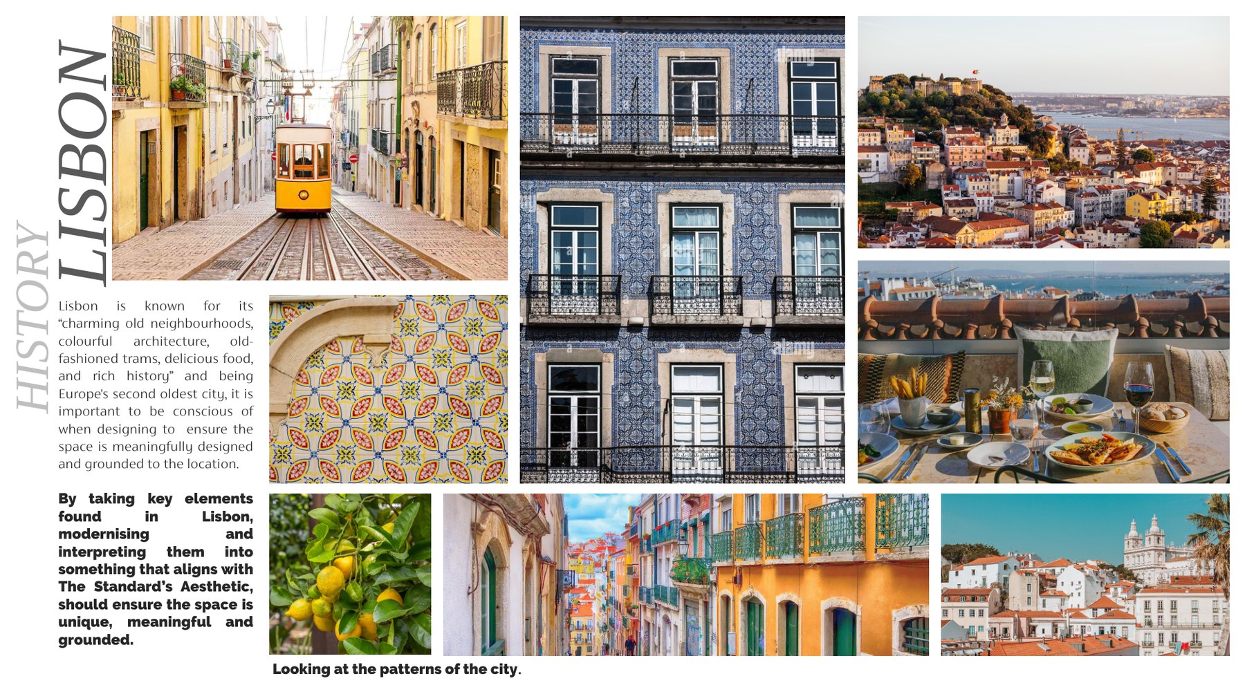 Matt Smith-Wood's Lisbon research board: a grid of the city photographed - a yellow tram in a narrow street, blue and white azulejo tiling, a patterned tiled facade, rooftops over the river, lemons on the branch, and painted houses - with his written rationale down the left